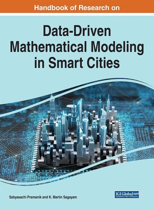Handbook of Research on Data-Driven Mathematical Modeling in Smart Cities (Hardcover)