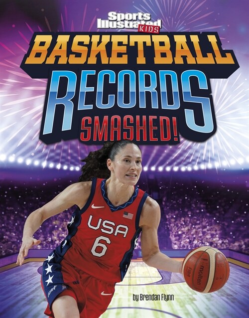 Basketball Records Smashed! (Hardcover)