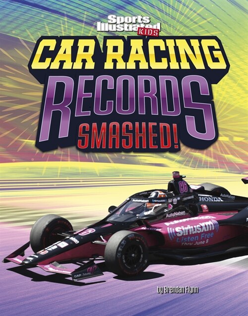 Car Racing Records Smashed! (Hardcover)