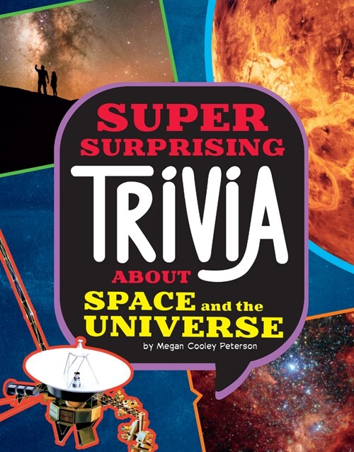 Super Surprising Trivia about Space and the Universe (Hardcover)