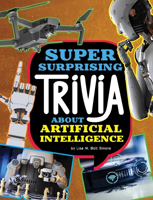 Super Surprising Trivia about Artificial Intelligence (Paperback)