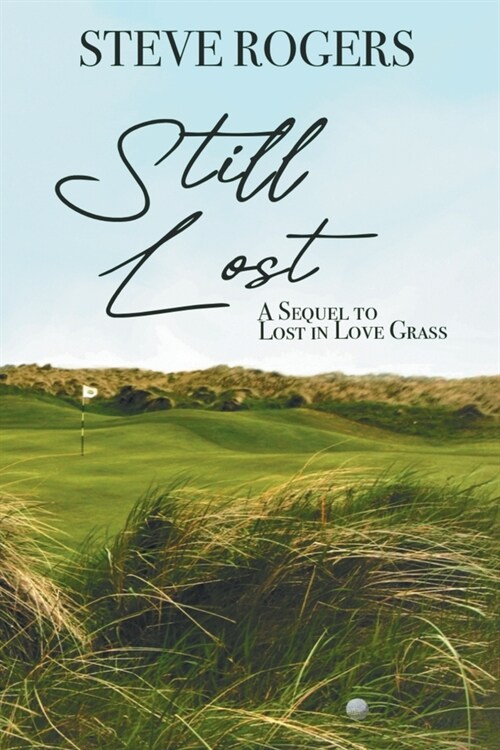 Still Lost: The Continuing Saga of the Alzheimers Afflicted Ryan Family (Paperback)