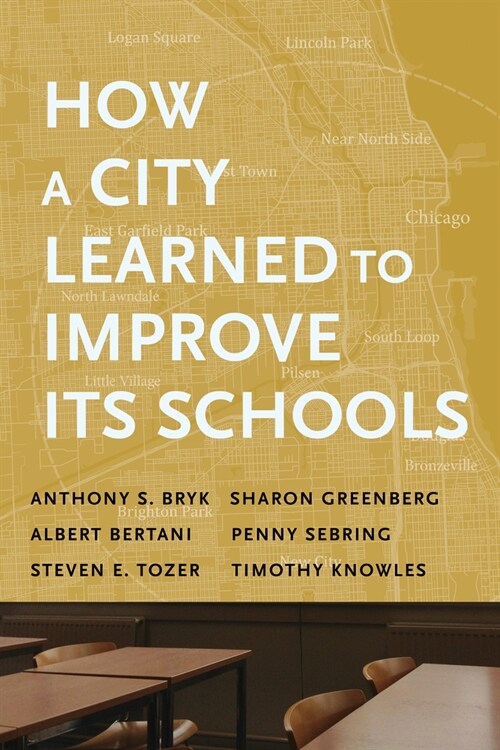 How a City Learned to Improve Its Schools (Paperback)