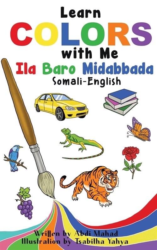 Learn Colors with Me: Ila Baro Midabbada Somali-English (Hardcover)