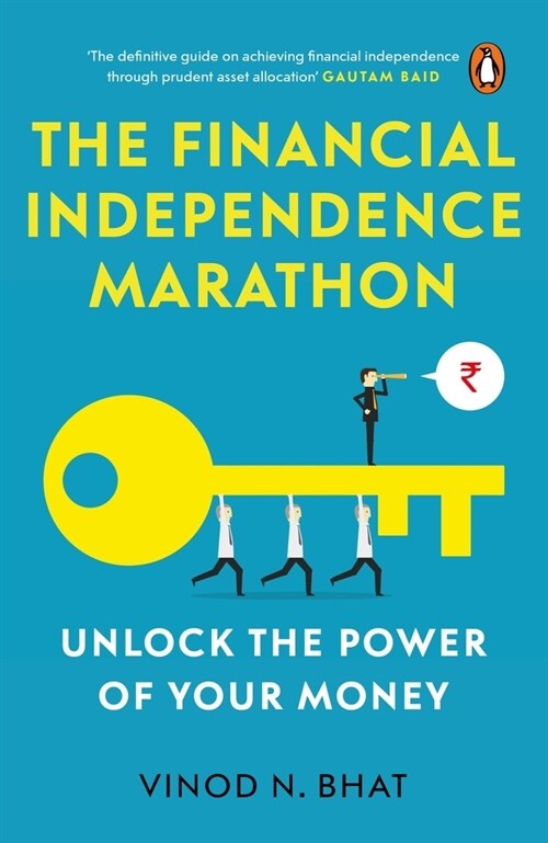The Financial Independence Marathon: Unlock the Power of Your Money (Paperback)