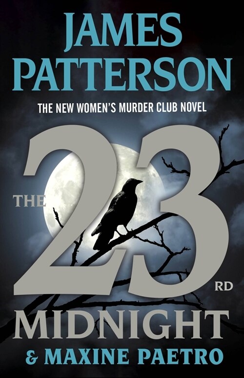 The 23rd Midnight: If You Havent Read the Womens Murder Club, Start Here (Hardcover)