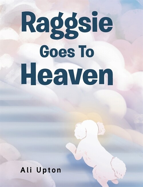 Raggsie Goes To Heaven (Hardcover)