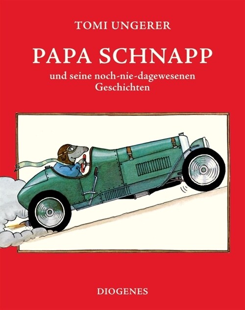 Papa Schnapp und seine noch-nie-dagewesenen Geschichten (Hardcover)