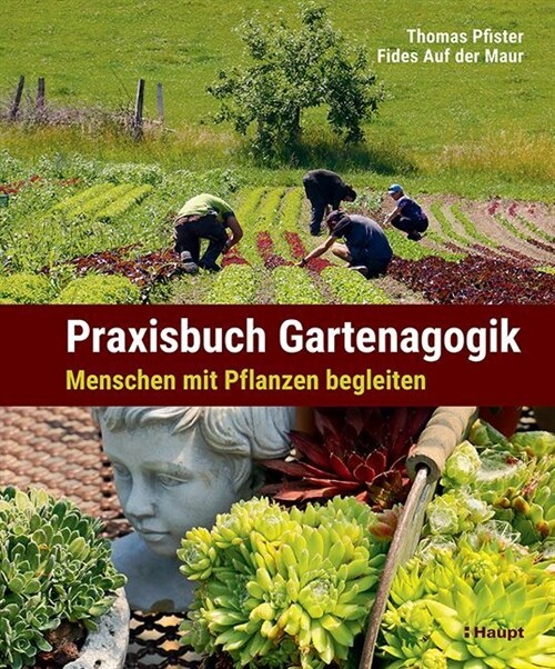 Praxisbuch Gartenagogik (Hardcover)