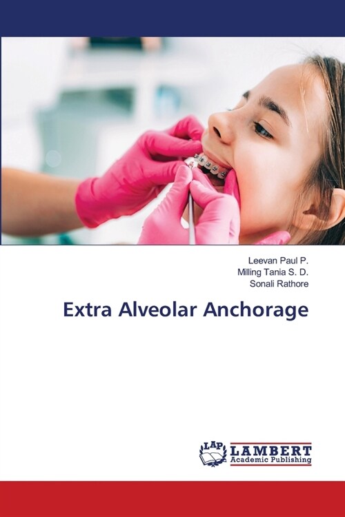 Extra Alveolar Anchorage (Paperback)