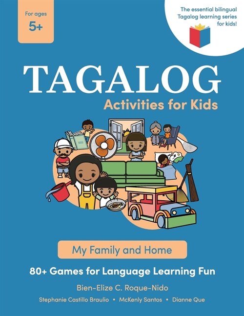 Tagalog Activities for Kids - My Family and Home: 80+ Games for Language Learning Fun (Paperback)