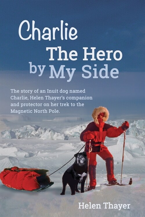 Charlie the Hero by My Side (Paperback)