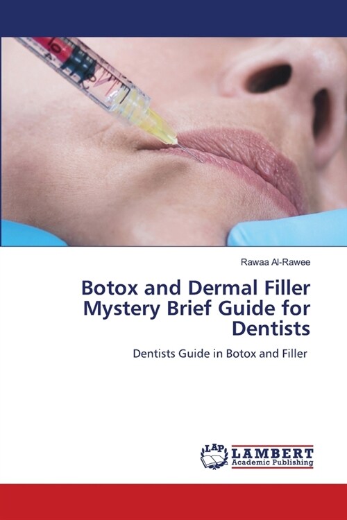 Botox and Dermal Filler Mystery Brief Guide for Dentists (Paperback)