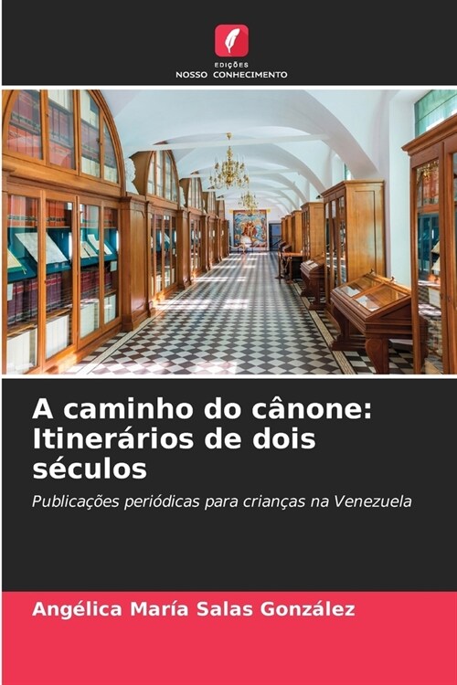 A caminho do c?one: Itiner?ios de dois s?ulos (Paperback)