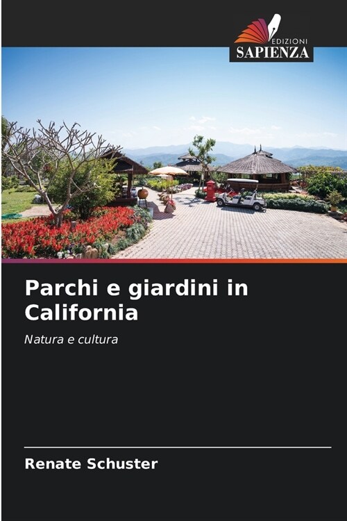 Parchi e giardini in California (Paperback)