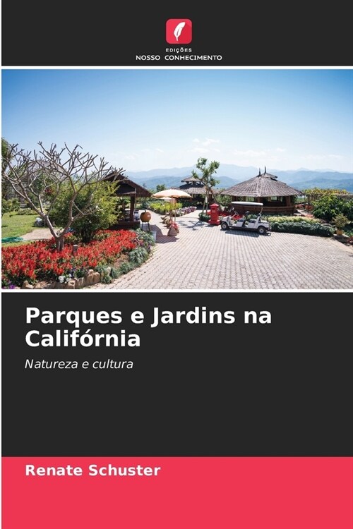 Parques e Jardins na Calif?nia (Paperback)