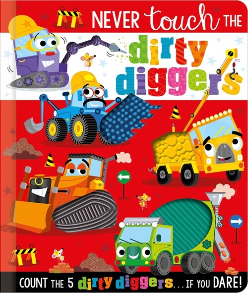 Never Touch the Dirty Diggers (Board Books)