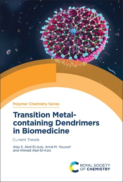 Transition Metal-containing Dendrimers in Biomedicine : Current Trends (Hardcover)