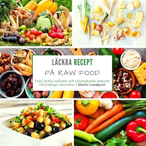 Lackra recept pa raw food (Paperback)