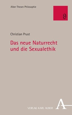 Das neue Naturrecht und die Sexualethik (Paperback)