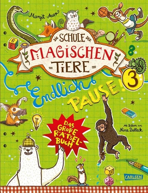 Die Schule der magischen Tiere: Endlich Pause! Das große Ratselbuch Band 3 (Paperback)