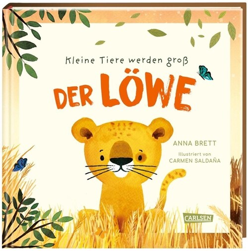 Kleine Tiere werden groß - Der Lowe (Hardcover)