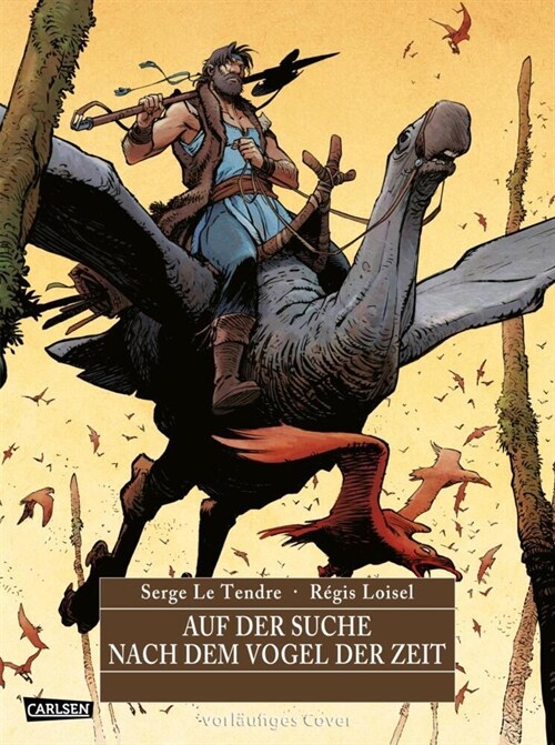 Auf der Suche nach dem Vogel der Zeit Gesamtausgabe 2 (Hardcover)