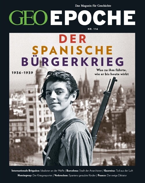 GEO Epoche / GEO Epoche 116/2022 - Der Spanische Burgerkrieg (Pamphlet)