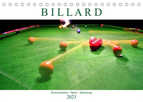 Billard. Konzentration - Sport  - Spannung (Tischkalender 2023 DIN A5 quer) (Calendar)