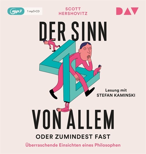 Der Sinn von allem - oder zumindest fast. Uberraschende Einsichten eines Philosophen, 1 Audio-CD, 1 MP3 (CD-Audio)