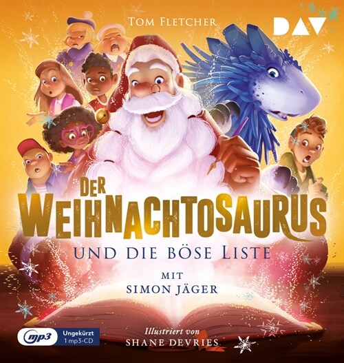 Der Weihnachtosaurus und die bose Liste (Teil 3), 1 Audio-CD, 1 MP3 (CD-Audio)