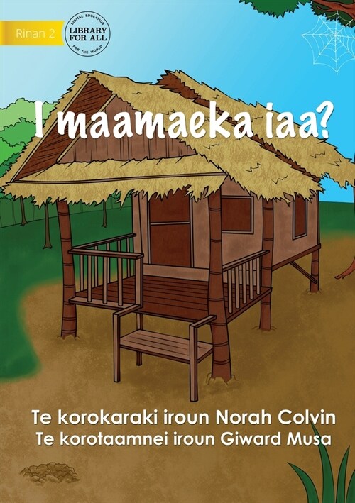 Where Do I Live? - I maamaeka iaa? (Te Kiribati) (Paperback)