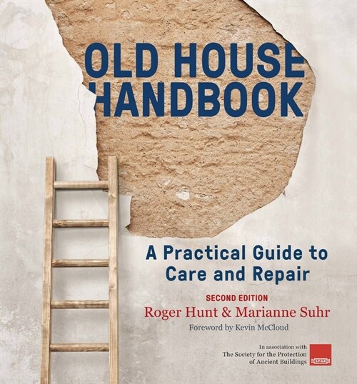 Old House Handbook : A Practical Guide to Care and Repair, 2nd edition (Hardcover, New Edition)