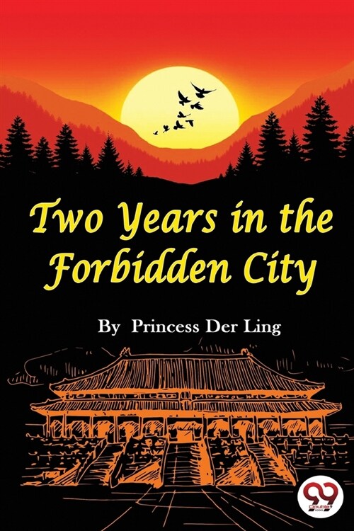 Two Years In the Forbidden City (Paperback)