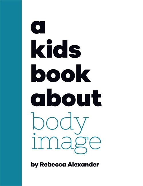 A Kids Book about Body Image (Hardcover)