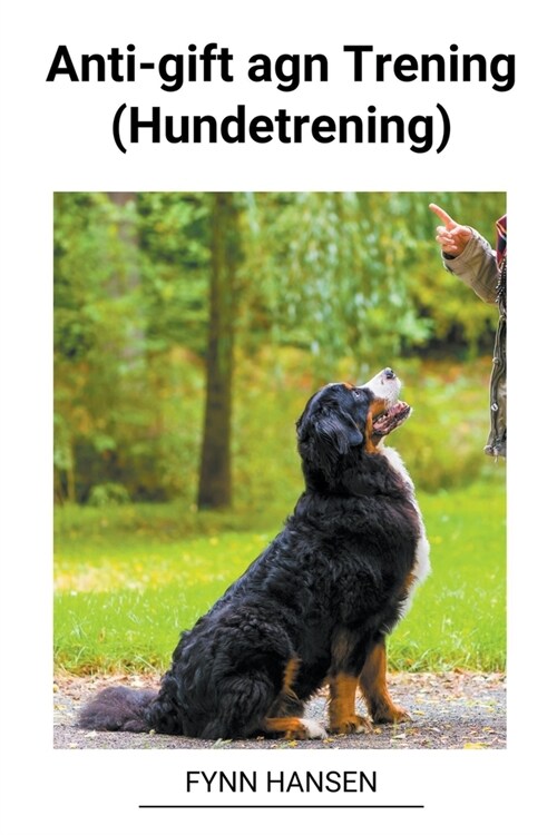 Anti-gift agn Trening (Hundetrening) (Paperback)