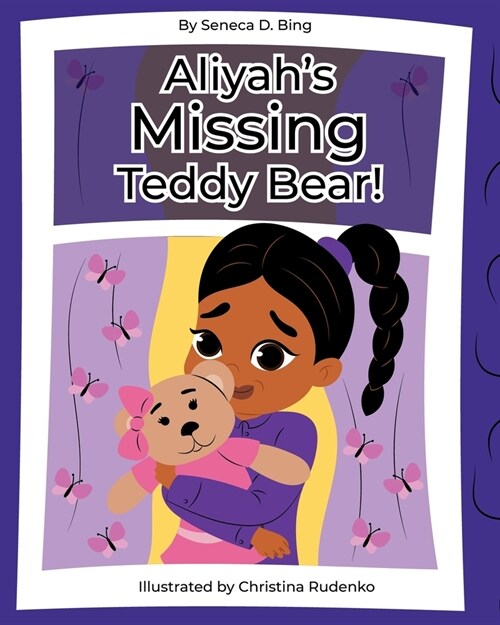 Aliyahs Missing Teddy Bear! (Paperback)