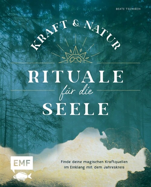 Kraft- und Natur-Rituale fur die Seele (Hardcover)