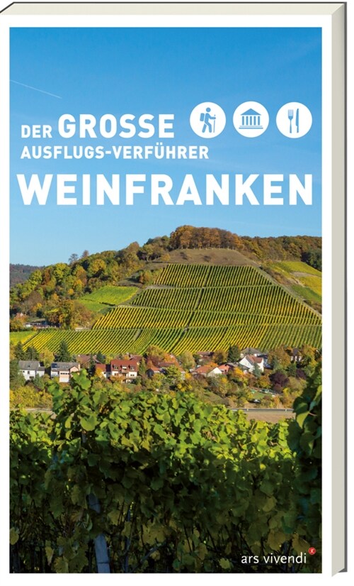 Der große Ausflugs-Verfuhrer Weinfranken (Paperback)