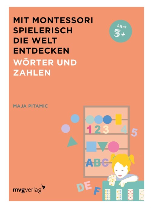 Mit Montessori spielerisch die Welt entdecken: Worter und Zahlen (Paperback)