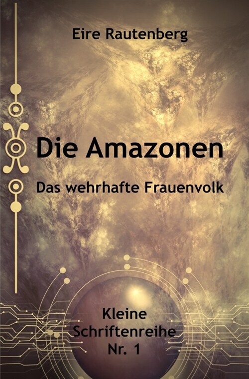 DIE AMAZONEN - DAS WEHRHAFTE FRAUENVOLK (Paperback)