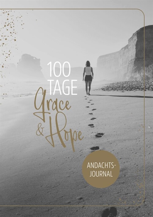 100 Tage Grace & Hope (Hardcover)