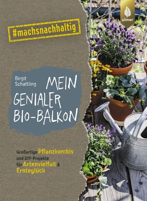 Mein genialer Bio-Balkon (Paperback)