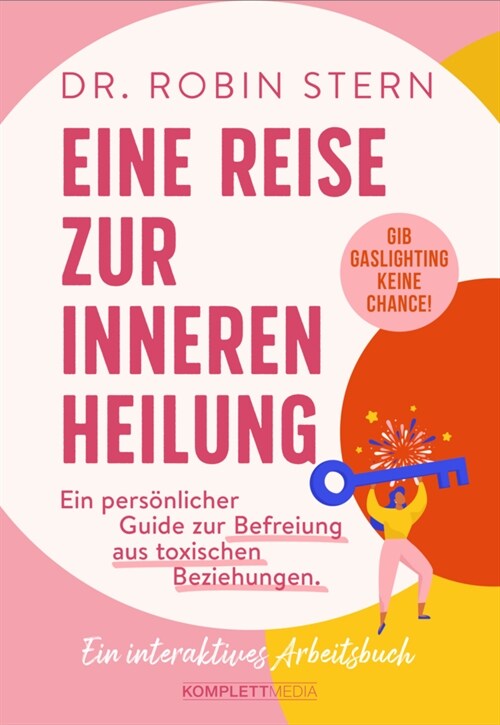 Eine Reise zur inneren Heilung (Paperback)