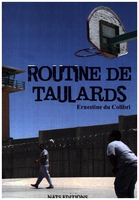 Routine de taulards (Paperback)