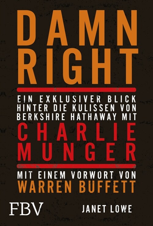 Damn Right: Ein exklusiver Blick hinter die Kulissen von Berkshire Hathaway mit Charlie Munger (Hardcover)