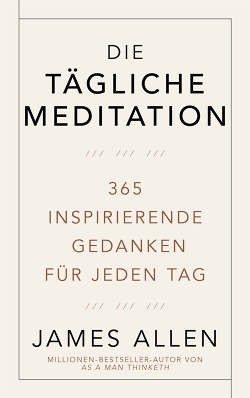 Die tagliche Meditation (Hardcover)