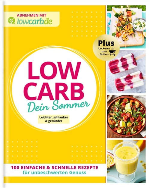 Abnehmen mit lowcarb.de - LOW CARB Dein Sommer (Paperback)