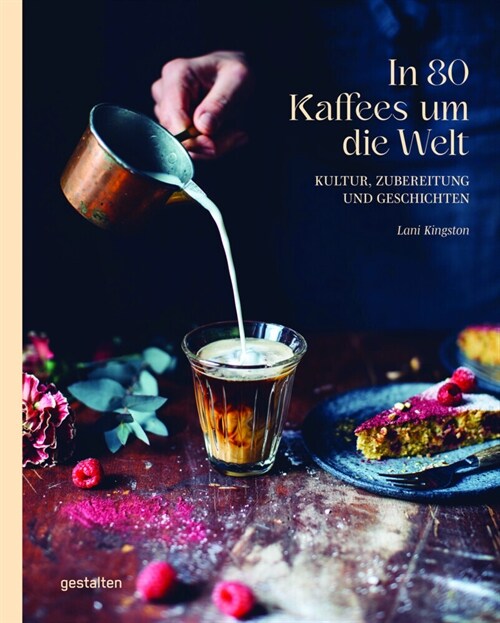 In 80 Kaffees um die Welt (Hardcover)