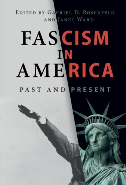 Fascism in America : Past and Present (Hardcover)